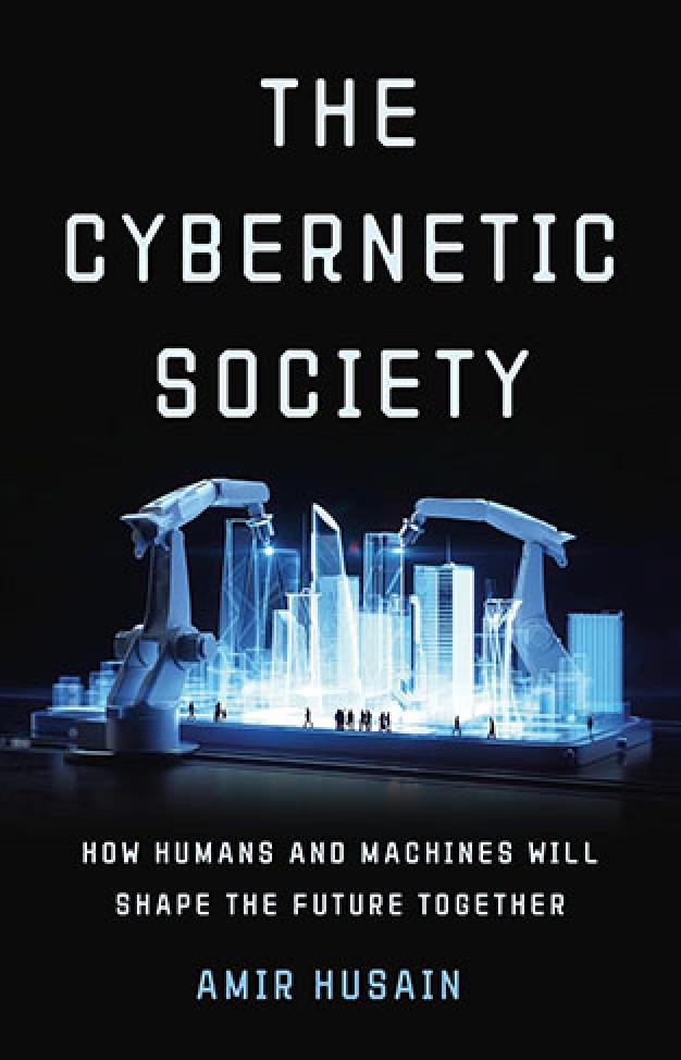 The Cybernetic Society: How Humans and Machines Will Shape the Future Together